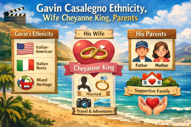 Gavin Casalegno Ethnicity, Wife Cheyanne King, Parents